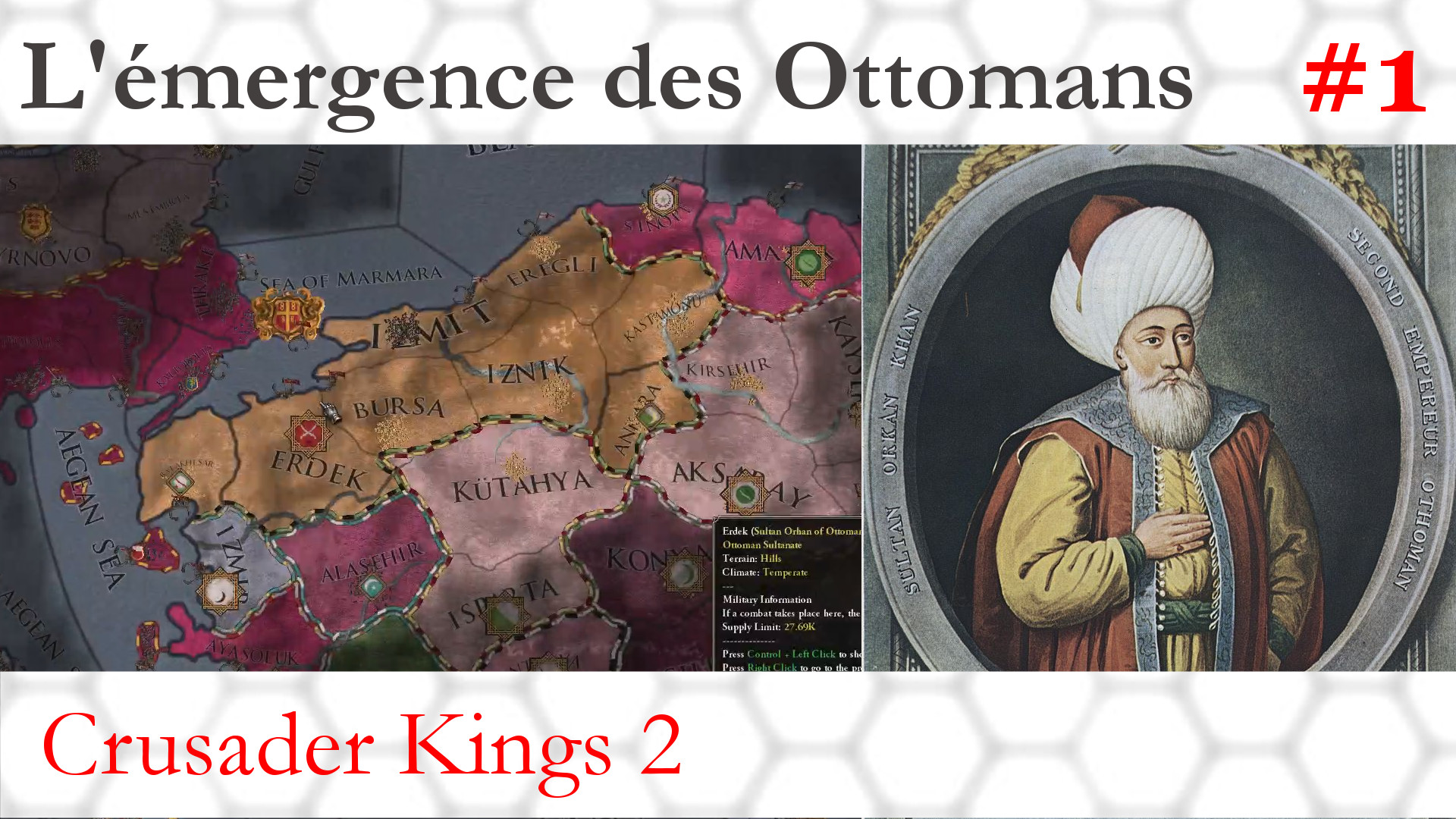 On joue à Crusader Kings II – L’émergence des Ottomans